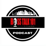 🎙boss Talk Podcast 101 profile photo