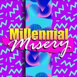Millennial Misery ™️ profile photo